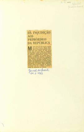 "Da inquisição aos primórdios da república"
