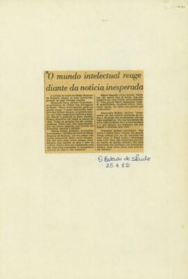 "O mundo intelectual reage diante da notícia inesperada"