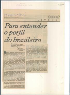 "Para entender o perfil do brasileiro"