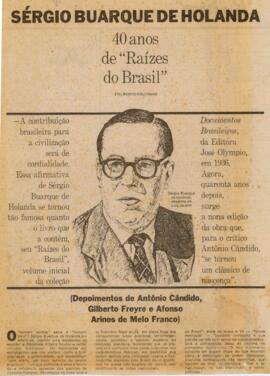 "Sérgio Buarque de Holanda: 40 anos de ‘Raízes do Brasil’”